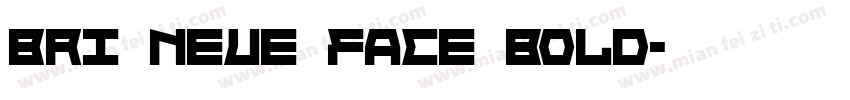 BRI Neue Face Bold字体转换